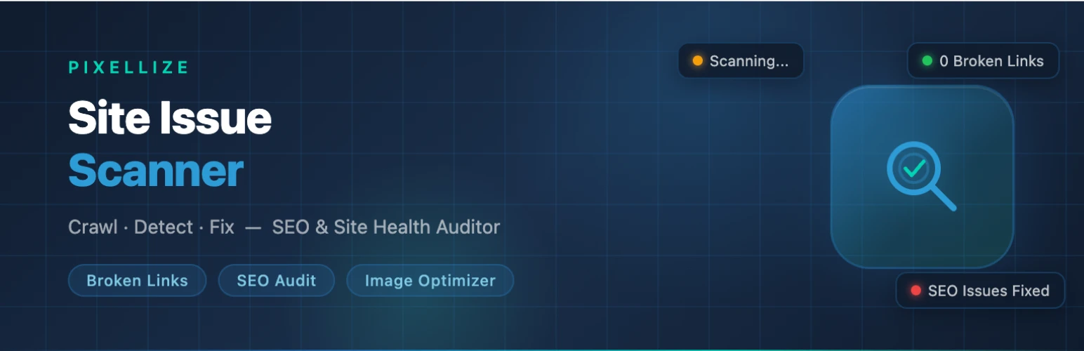 Pixellize Site Issue Scanner WordPress plugin banner
