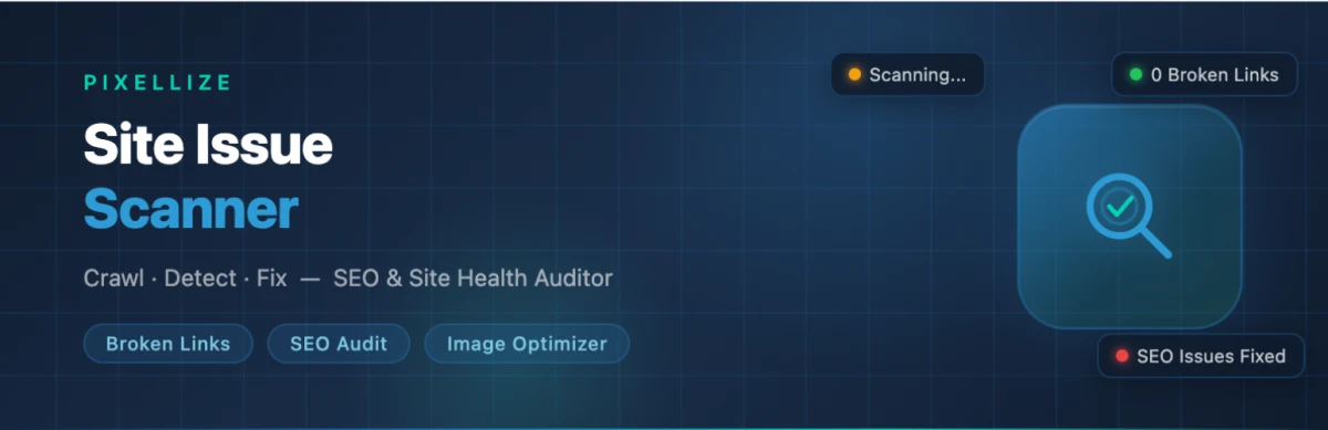 Pixellize Site Issue Scanner banner