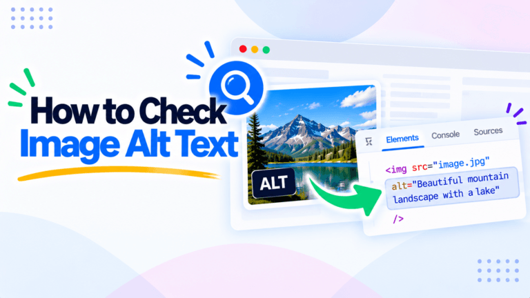 How to Check Image Alt Text (4 Free Ways, 2026)